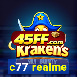 c77 realme